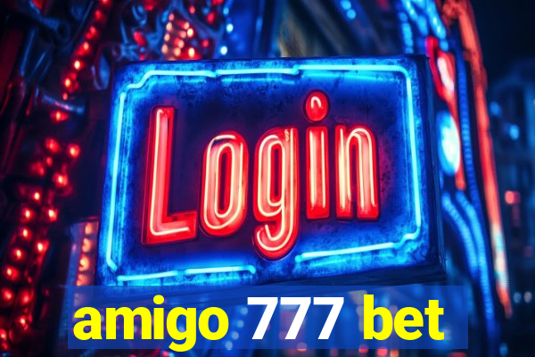 amigo 777 bet